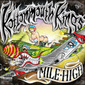 Kottonmouth Kings -Mile High - LP [ Record ]