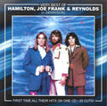 Hamilton, Joe Frank & Reynolds: Very Best Of 25 cuts-ALL Their Hits On One CD!   HAMILTON,  JOE FRANK& REYNOLDS - CD
