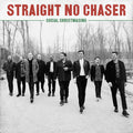 Straight No Chaser: Social Christmasing - VINYL