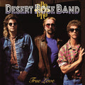 Desert Rose Band: True Love - COMPACT DISCS