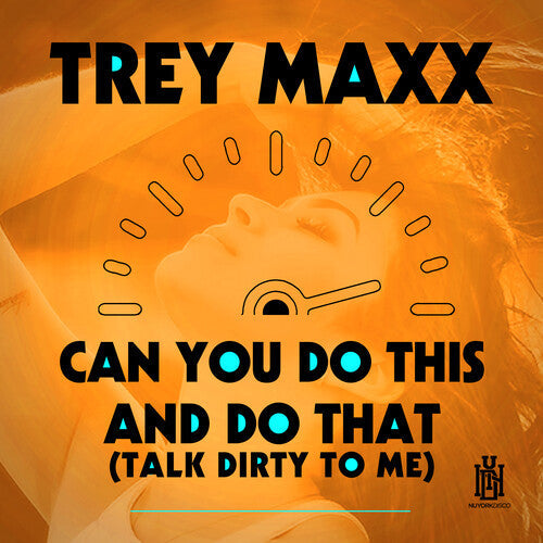 Trey Maxx: Can You Do This And Do That (Talk Dirty To Me) { CD }