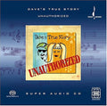 Dave's True Story: Unauthorized - SUPER-AUDIO CD