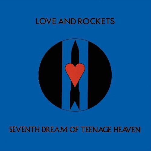 Love And  Rockets - Seventh Dream Of Teenage Heaven - LP [ Record ]