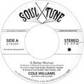 Cole Williams: A Better Woman b/w Organize - 7-INCH SINGLE