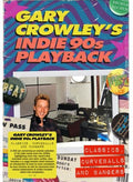 Various Artists: Gary Crowley's Indie 90s Playback: Classics, Curveballs And Bangers (Various Artists) - CD