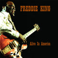 Freddie King: Alive in America - COMPACT DISCS