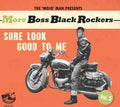 Various Artists: More Boss Black Rockers 5 - Sure Look Good To Me (Various Artists) - CD
