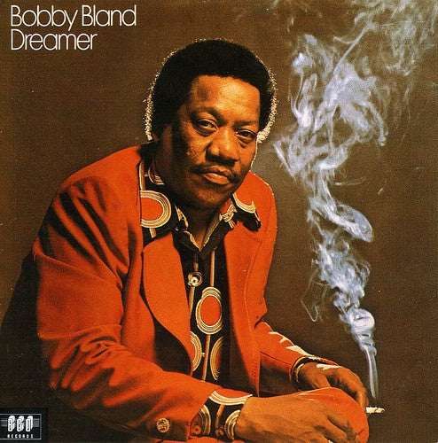 Bobby Bland Blue: Dreamer { CD }