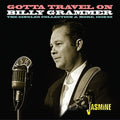 Billy Grammer: Gotta Travel On: The Singles Collection & More 1958-1962 - COMPACT DISCS