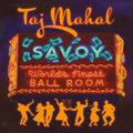 Taj Mahal - Savoy - LP [ Record ]