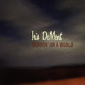 Iris DeMent: Workin' On A World { CD }
