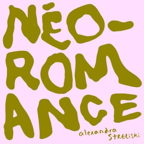 Alexandra Streliski: Neo-Romance [ Vinyl ]