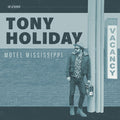 Tony Holiday: Motel Mississippi - COMPACT DISCS