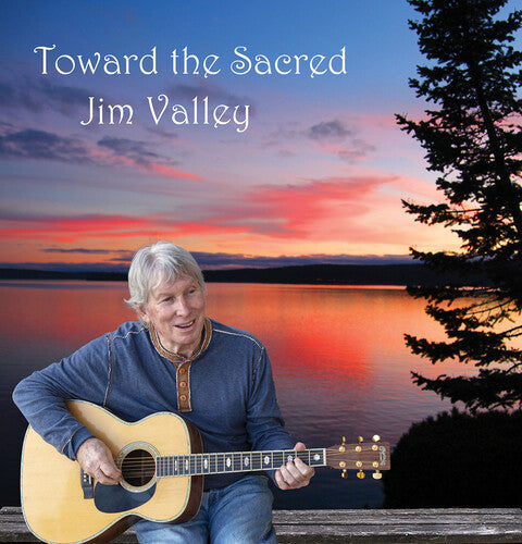 Jim Valley: Toward The Sacred { CD }