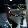 Anthony Ferrara: Cold Faded - CD