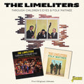 The Limeliters: Through Children's Eyes & Folk Matinee { CD }