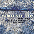 Soko Steidle: Live in Berlin - COMPACT DISCS