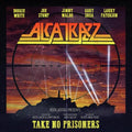 Alcatrazz: Take No Prisoners - CD