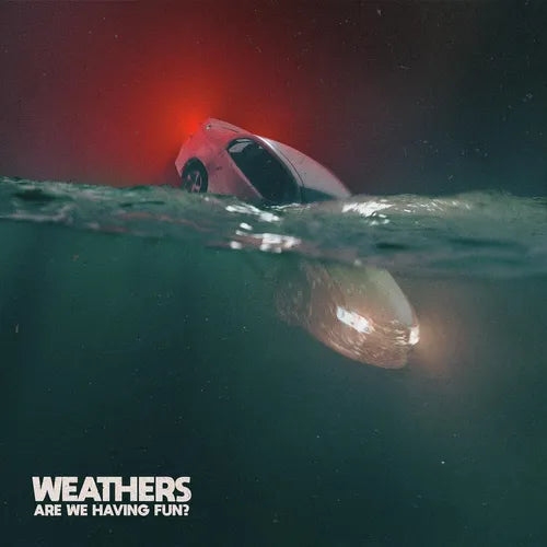Weathers - Are We Having Fun? - LP [ Record ]