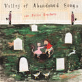 The Felice Brothers - Valley of Abandoned Songs - Indie LP [ Record ]