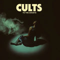 Cults - To the Ghosts - LP [ Record ]