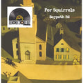 For Squirrels - Baypath Road - RSD LP [ Record ]