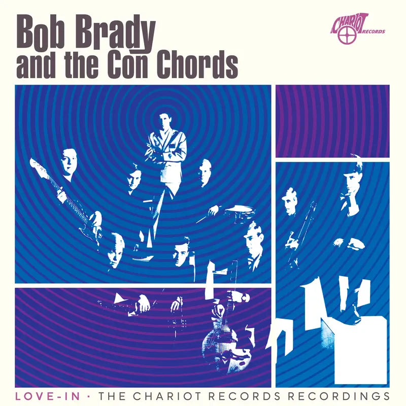 Bob Brady and the Con Chords - Love-In: The Chariot Records Recordings - RSD LP [ Record ]