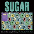 Sugar - File Under: Easy Listening ~ The Singles Collection - RSD LP [ Record ]