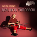 Hailey Brinnel: Beautiful Tomorrow - CD