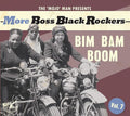 Various Artists: More Boss Black Rockers 7: Bim Bam Boom (Various Artists) - CD
