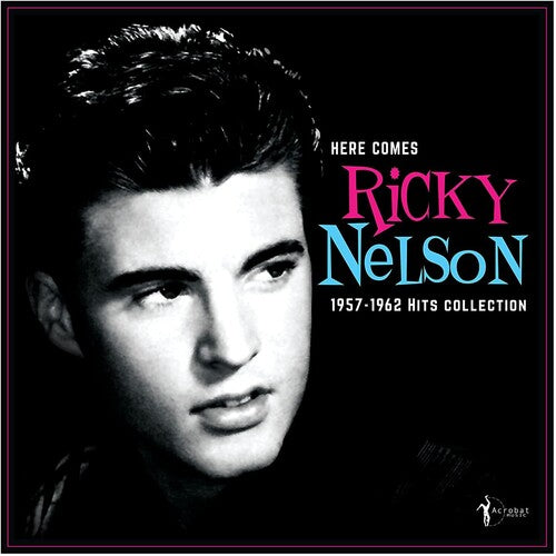 Ricky Nelson: Here Comes Ricky Nelson 1957-1962 Hits Collection - VINYL