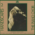 The Piano Choir: Handscapes Vol. 2 - VINYL