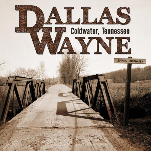 Dallas Wayne: Coldwater Tennessee [ Vinyl ]