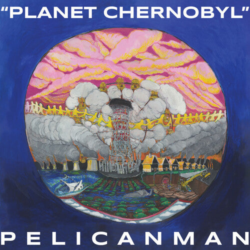 Pelicanman - Planet Chernobyl - LP [ Record ]