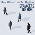 Drew Holcomb & the Neighbors - Strangers No More - LP [ Record ]
