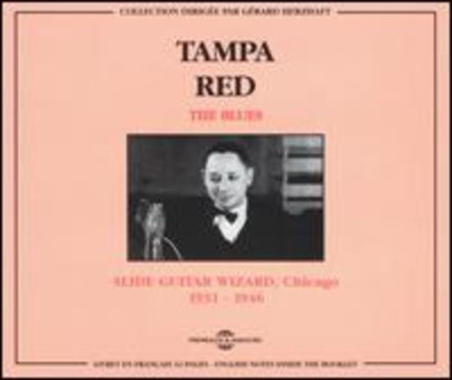 Tampa Red: Blues/Slide Guitair Wizard-Chicago 1931-1946 { CD }