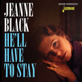 Jeanne Black: He'll Have To Stay - COMPACT DISCS