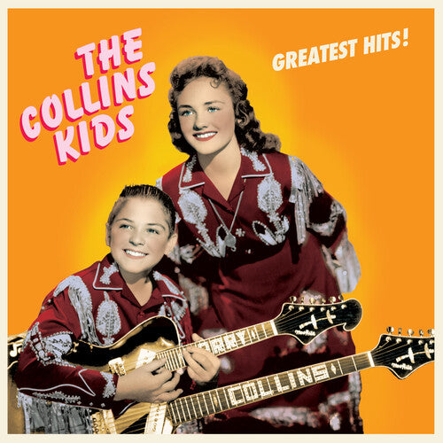 The Collins Kids: Greatest Hits - VINYL