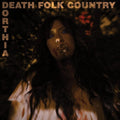 Dorthia Cottrell: Death Folk Country - VINYL