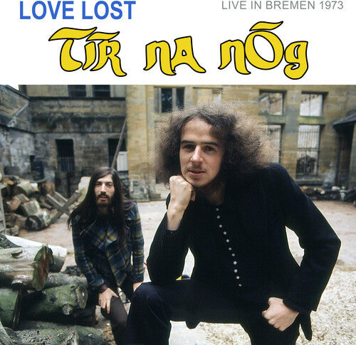 Tir Na Nog: Love Lost In Bremen (live In Bremen 1973) { CD }