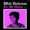 Walt Dickerson: To My Queen - Limited 180-Gram Vinyl with Bonus Tracks - VINYL