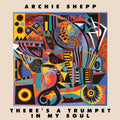 Archie Shepp - There's a Trumpet in My Soul - LP [ Record ]