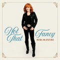 Reba McEntire: Not That Fancy - COMPACT DISCS