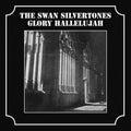 The Swan Silvertones: Glory Hallelujah { CD }
