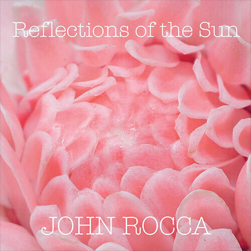 John Rocca: Reflections Of The Sun - VINYL