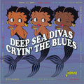 Various Artists: Cryin' The Blues: Deep Sea Divas / Various { CD }