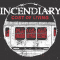 Incendiary: Cost Of Living - VINYL