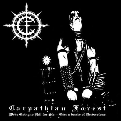 Carpathian Forest: We're Going To Hell For This - CD