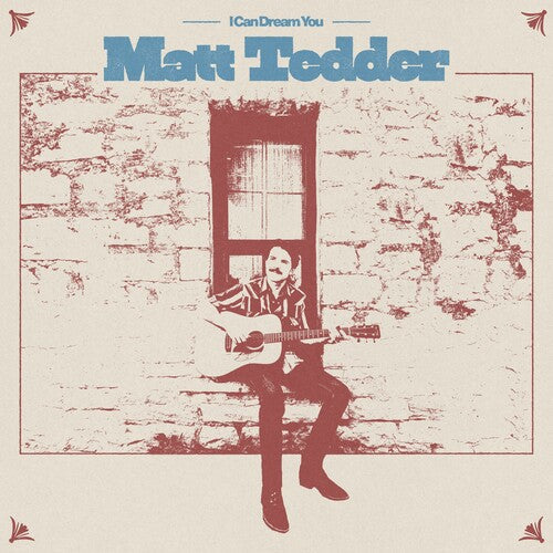 Matt Tedder: I Can Dream You - COMPACT DISCS