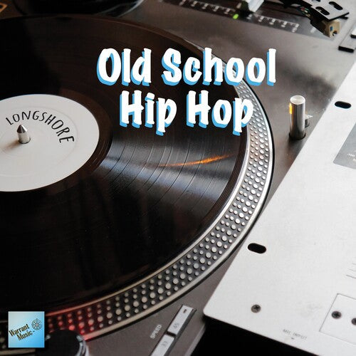 Longshore: Old School Hip Hop { CD }
